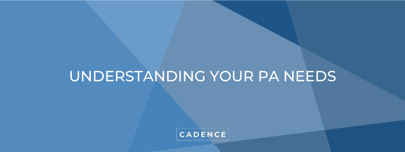 Cadence Studios | Understanding Your PA Needs