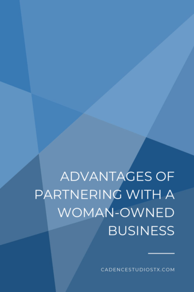 Cadence+Studios+_+Advantages+Of+Partnering+With+A+Woman+Owned+Buisness Cadence Studios | Advantages Of Partnering With A Woman-Owned Business