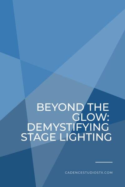 Cadence+Studios+_+Demystifying+Stage+Lighting