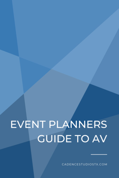 Cadence Studios | Event Planners Guide To AV