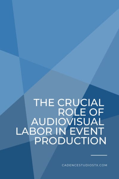 Cadence+Studios+_+Role+of+AV+Labor Cadence+Studios+_+Role+of+AV+Labor
